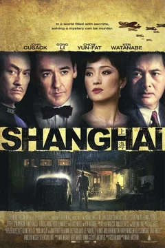 Фильм Шанхай (2010)